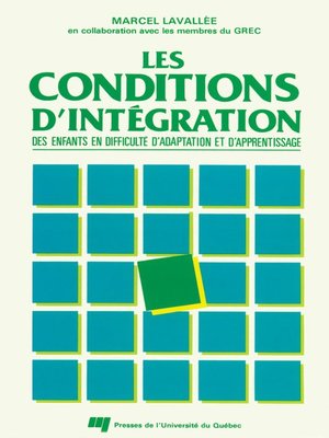cover image of Les conditions d'intégration des enfants en difficultés d'adaptation et d'apprentissage